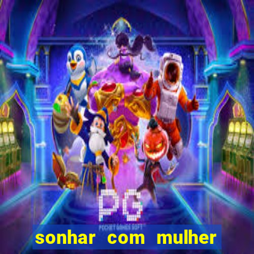 sonhar com mulher pelada no jogo do bicho